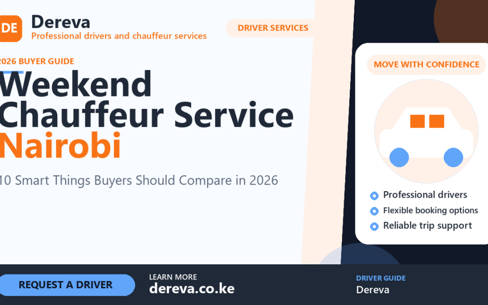 Weekend Chauffeur Service Nairobi: 10 Smart Things Buyers Should Compare in 2026